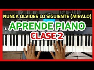 Clase 2 - Como Tocar Piano Para Principiantes / Fàcil y Ràpido