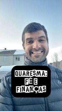 QUARESMA: FÉ E FINANÇAS