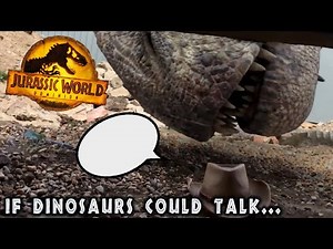 If Dinosaurs Could Talk in Jurassic World Dominion Encounters | Rexy Encounters | Dino Tracker