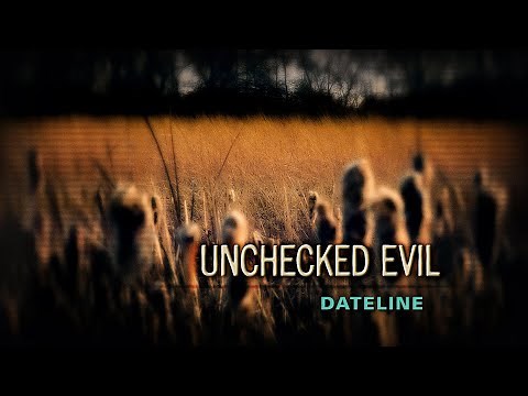 Dateline Episode Trailer: Unchecked Evil | Dateline NBC