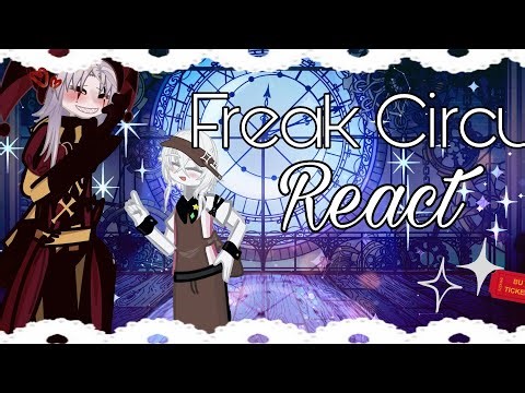 || The Freak Circus react to themselves || ENG || part 4/4 || 2X ||