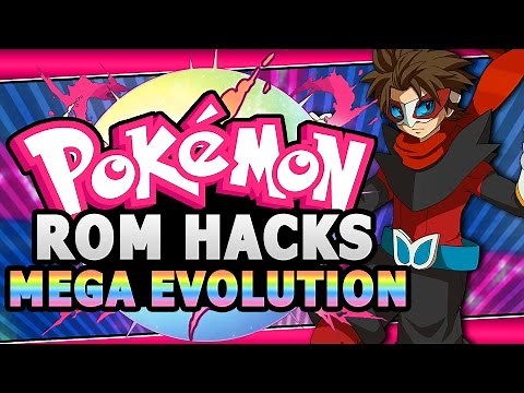 Top 5 BEST Pokemon Rom Hacks With Mega Evolution