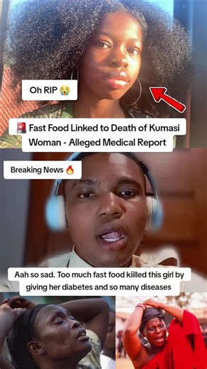 Fast Food's Role in Health Crisis: Kumasi Woman's Tragic Death