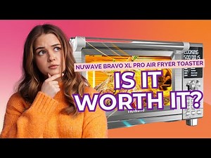 Nuwave Bravo XL Pro Air Fryer & Toaster Oven Review – Best Smart Oven of 2025?