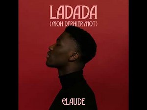 Claude - Ladada (Mon Dernier Mot) (1 Uur Versie)