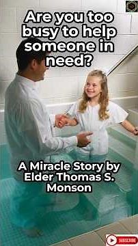 "Are you too busy to help someone in need?" By Elder Thomas S. Monson