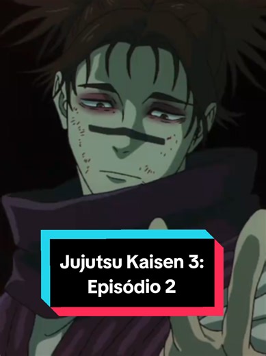 Jujutsu Kaisen 3: Episódio 2 - Análise e Curiosidades