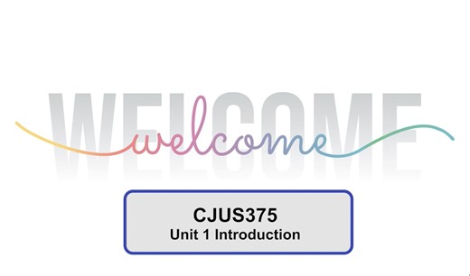 CJUS375_Unit1_Introduction
