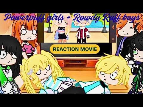 ~•|Powerpuff girls + Rowdy Ruff boys react to💘PPG x RRB💘memes// 💙Compilation#3💙//Cupcake gacha🧁|~•