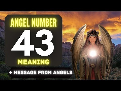 Why You Keep Seeing Angel Number 43? 🌌 The Deeper Meaning Behind Seeing 43 😬