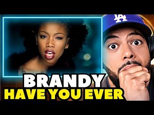 WOW!| FIRST TIME HEARING Brandy - Have You Ever REACTION