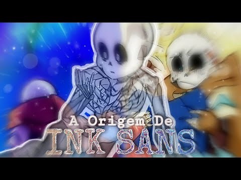 A ORIGEM DE INK SANS! | Explaining AU's
