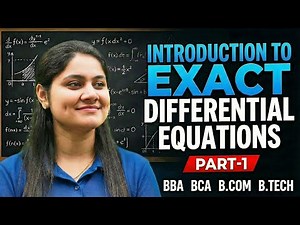 Introduction to Exact Differential Equations|BBA|BCA|B.COM|B.TECH|Dream Maths