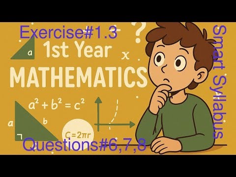 11th class Math ||New Syllabus|| Exercise 1.3 Questions#6,7,8 #1styearmath2025 #smartsyllabus