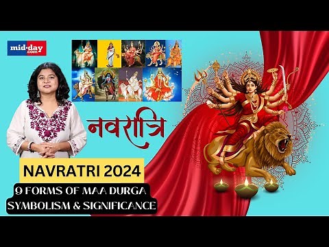 Navratri 2024: What do the 9 forms of Goddess Durga signify? Watch video