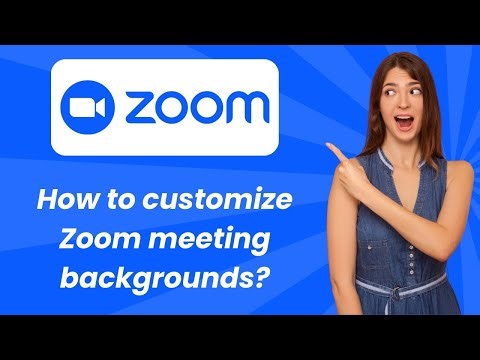 How to customize Zoom meeting backgrounds ? - Step by Step