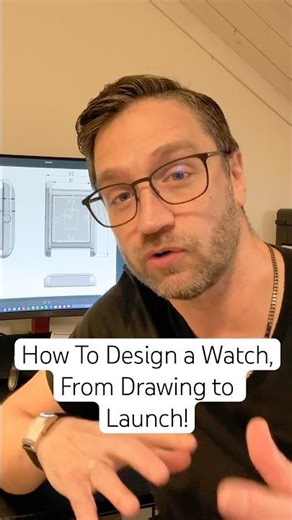 How To Design a Watch, From Drawing to Launch!