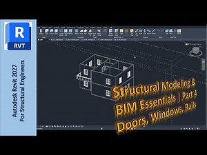 Autodesk Revit 2027: Structural Modeling & BIM Essentials | Part 4 : Doors and Windows