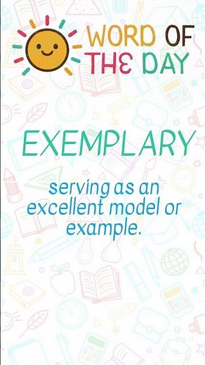 Word of the Day: Exemplary (eg-ZEM-pluh-ree)