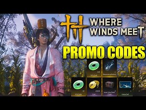 All Where Winds Meet Promo Codes For Free Loot!