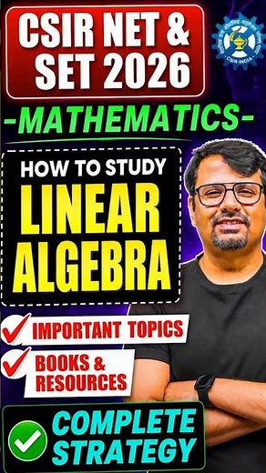 How to Study Linear Algebra | CSIR NET & SET Mathematics 2026 Complete Strategy | By GP Sir