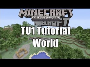 MineCraft Xbox: TU1 Tutorial World w/ Download