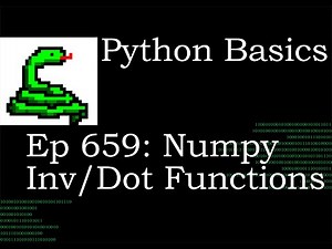 Python Basics Tutorial Numpy Linear Algebra Inv And Dot Functions