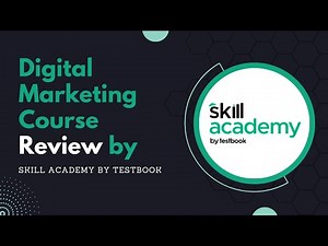 Digital marketing Course Review by skill academy by Testbook | Skill academy by Testbook