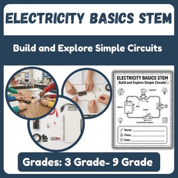 Electricity Basics STEM-Build and Explore Simple Circuits | Energy Units (K-9)