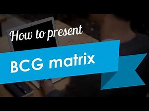 How to Present BCG Matrix in a Creative Way