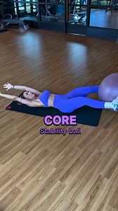 CORE STABILITY BALL  Stability ball = core engagement on another...
