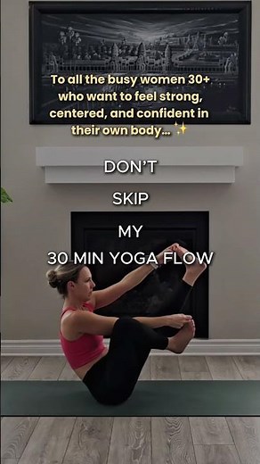 30-Minute Yoga Flow for Women 30+ | Strength, Calm & Confidence in One Practice