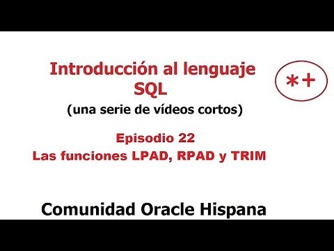 Introduccion al lenguaje SQL - Las funciones LPAD, RPAD y TRIM (22)