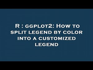 R : ggplot2: How to split legend by color into a customized legend