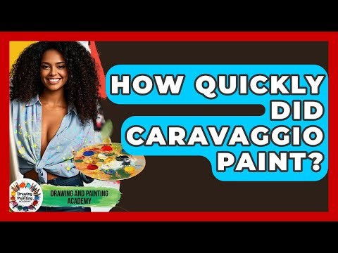How Quickly Did Caravaggio Paint? - Drawing and Painting Academy