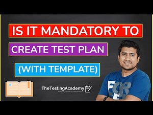 Test Plan : Is It Mandatory to Create Test Plan?