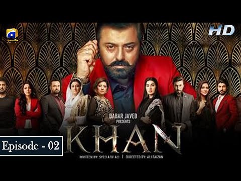 Khan Episode - 2 | Nauman Ijaz | Aijaz Aslam | Shaista Lodhi