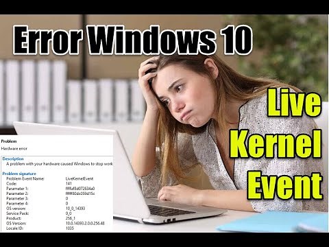 ✅ ⚠️ Live Kernel Event ⚠️ - Error Windows 10 - ¿Cómo solucionarlo?