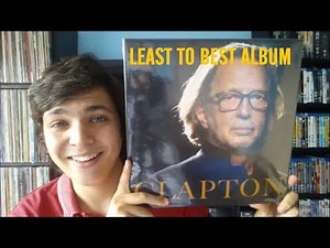 Eric Clapton's Least To Best Albums