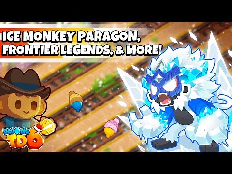 Ice Paragon & Frontier Legends | Coming Soon to Bloons TD 6!