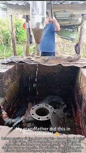 Hand-Dug Oil: Ancient Technique Still Alive! ⛏️🛢️