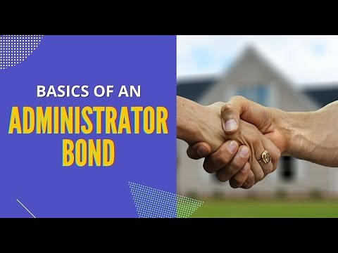 What is an Administrator Bond?