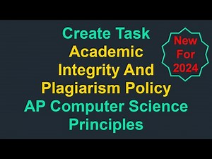 Create Task - Plagiarism Policy (AP Computer Science Principles - Updated for 2024)