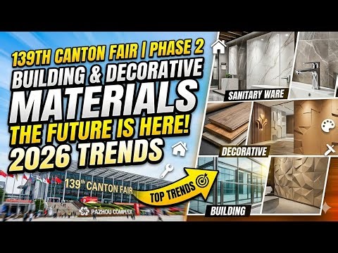 Building and Decorative Materials on the 139th Canton Fair 