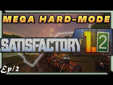 Satisfactory 1.2 Ultra Hardcore – Power STRUGGLE Begins ⚡ (Insane Settings + Random Nodes #2)