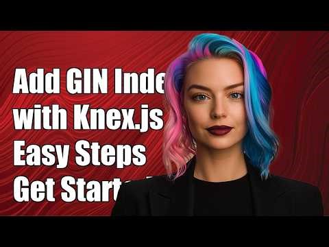 How to add GIN index using Knex.js