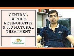 (CSR) Central Serous Retinopathy Natural Treatment | Prakash Nethralaya