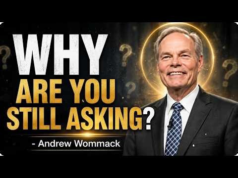 Stop Asking God For What You Already Have | Andrew Wommack