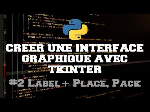 Interface Graphique Tkinter - Labels et emplacement des Widgets #2