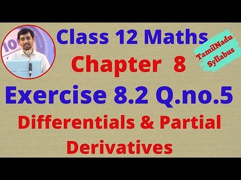 Exercise 8.2 Q.no.5 Class 12 Maths CHAPTER 8 – Differentials and Partial Derivatives